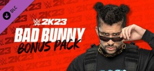 WWE 2K23: Bad Bunny Bonus Pack