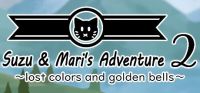 Suzu & Mari's Adventure 2: Lost Colors and Golden Bells