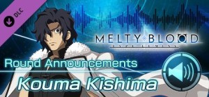 Melty Blood: Type Lumina - Kouma Kishima Round Announcements