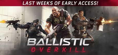 Ballistic Overkill