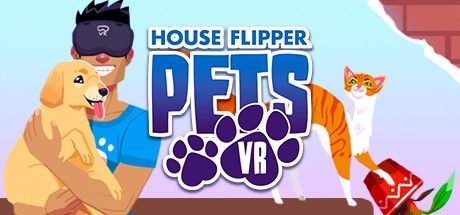 House Flipper: Pets VR