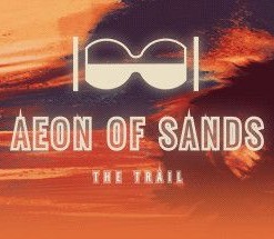 Aeon of Sands: The Trail