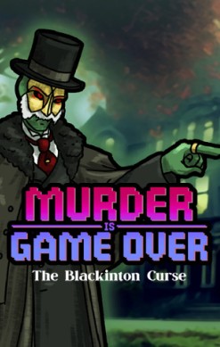 Murder Is Game Over: The Blackinton Curse
