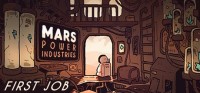 Mars Power Industries: First Job