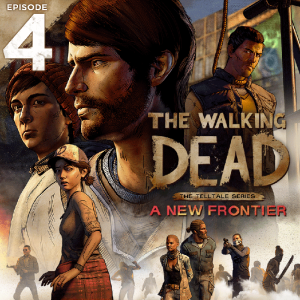 The Walking Dead: A New Frontier - Episode 4