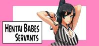 Hentai Babes: Servants