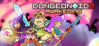 Dungeonoid 2: Awakening