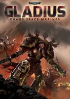 Warhammer 40,000: Gladius - Relics of War: Chaos Space Marines