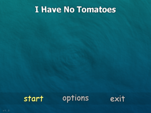I Have No Tomatoes