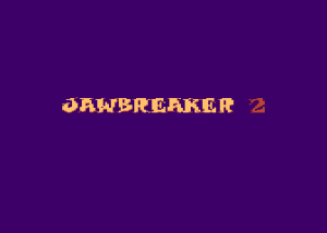 JawBreaker 2