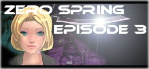 Zero Spring: Episode 3