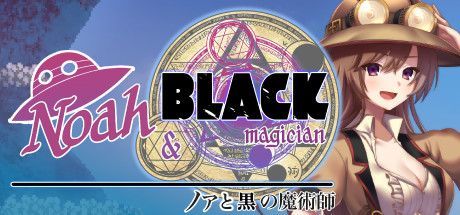 Noah & Black Magician