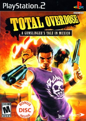 Total Overdose: A Gunslinger's Tale in Mexico
