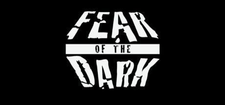 Fear of the Dark
