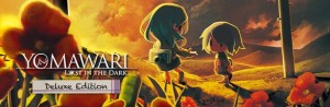Yomawari: Lost in the Dark (Deluxe Edition)