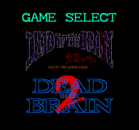 Dead of the Brain 1 & 2