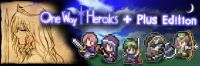 One Way Heroics Plus