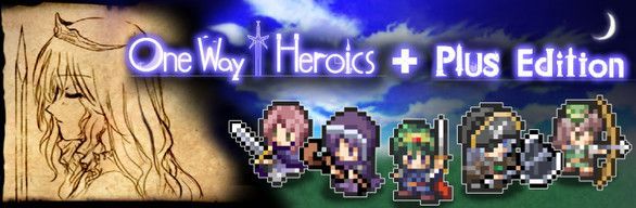 One Way Heroics Plus