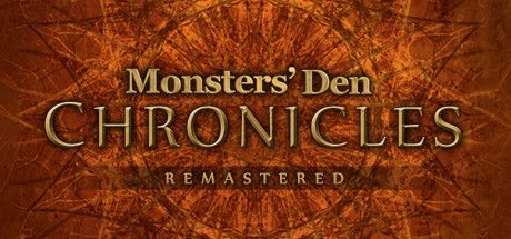 Monsters' Den: Chronicles - Remastered
