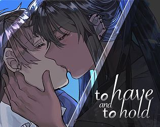 To Have and to Hold
