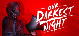 Our Darkest Night