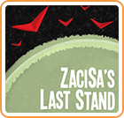 ZaciSa's Last Stand