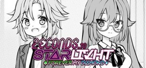 2econds to Stδrlivht: Forever My Diamond