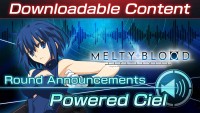 Melty Blood: Type Lumina - Powered Ciel Round Announcements