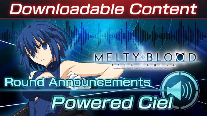 Melty Blood: Type Lumina - Powered Ciel Round Announcements