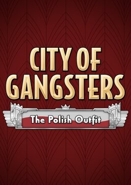 City of Gangsters: The Polish Outfit
