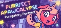 Purrfect Apawcalypse: Purrgatory Furever!
