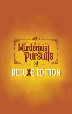 Murderous Pursuits (Deluxe Edition)
