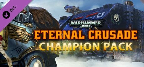 Warhammer 40,000: Eternal Crusade - Champion Pack