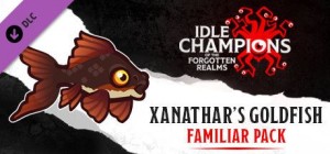Idle Champions of the Forgotten Realms: Xanathar's Goldfish Familiar Pack