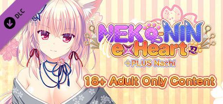 Neko-nin: exHeart - +PLUS Nachi - 18+ Adult Only Content