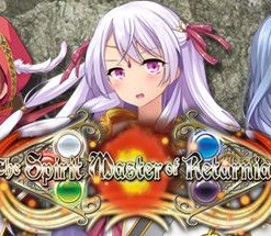 The Spirit Master of Retarnia: Conqueror of the Labyrinth