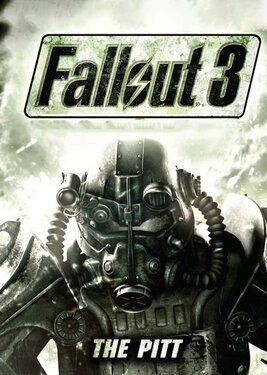 Fallout 3: The Pitt
