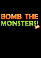 Bomb the Monsters!