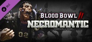 Blood Bowl II: Necromantic