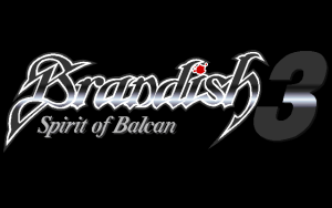 Brandish 3: Spirit of Balcan