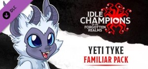 Idle Champions of the Forgotten Realms: Yeti Tyke Familiar Pack