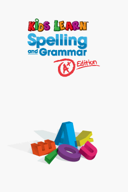 Kids Learn Spelling and Grammar: A+ Edition