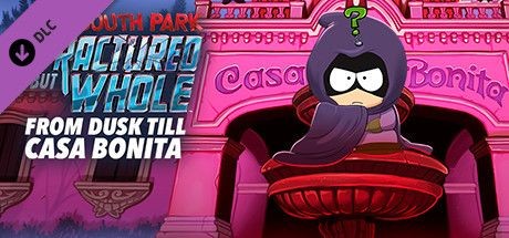 South Park: The Fractured But Whole - From Dusk Till Casa Bonita