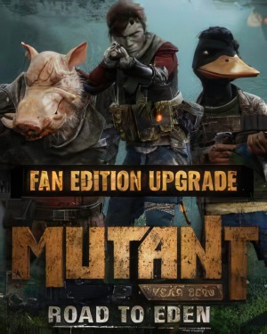 Mutant Year Zero: Road to Eden - Fan Edition Upgrade