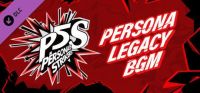Persona 5: Strikers - Legacy BGM