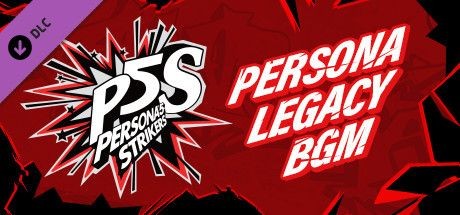Persona 5: Strikers - Legacy BGM