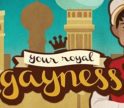 Your Royal Gayness