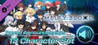 Melty Blood: Type Lumina - Round Announcements - 13 Character Set