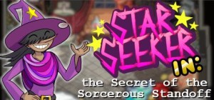 Star Seeker in the Secret of the Sorcerous Standoff