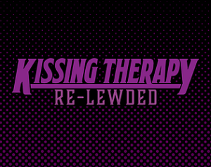 Kissing Therapy: Re-Lewded